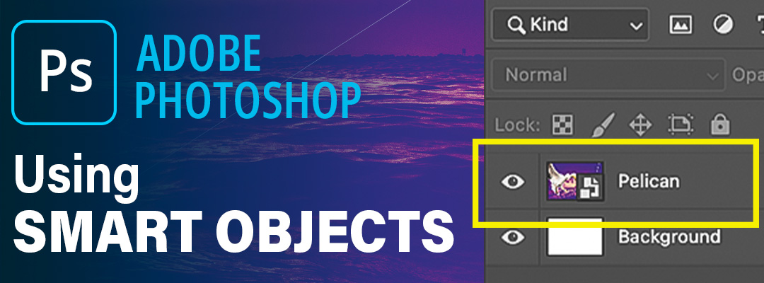 Using Smart Objects in Adobe Photoshop