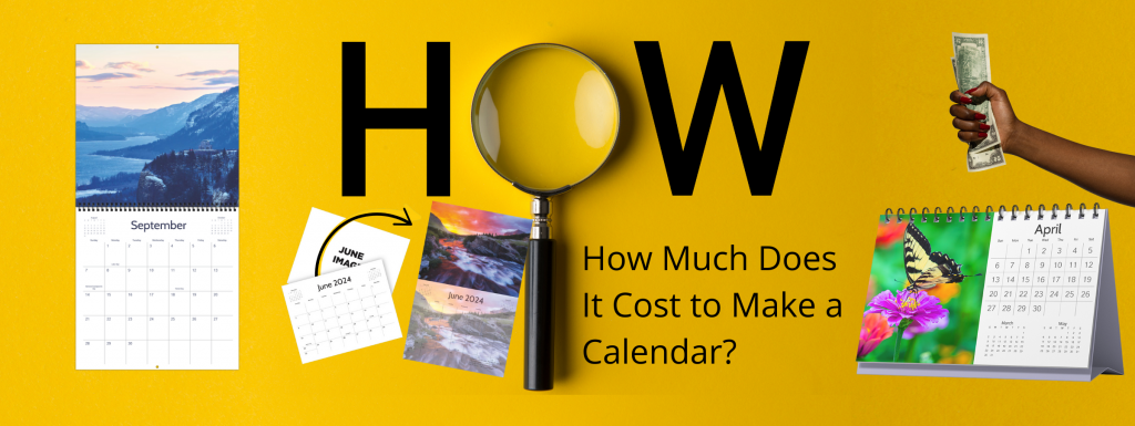 How Much Does It Cost to Make a Calendar? | PrintingCenterUSA