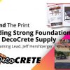 Behind The Print: Building Strong Foundations with DecoCrete Supply