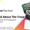 Behind The Print: It’s All About The Trout