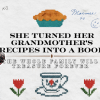 She Turned her Grandmother’s Recipes into a Book the Whole Family Will Treasure Forever
