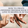 How to Create a Wedding Program Book You’ll Love to Reopen in 30 Years