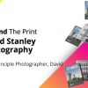 Behind The Print with David Stanley Photography