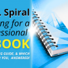 Wire-O vs Spiral Binding for a Professional Workbook